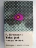 TAKA JEST NASZA WIARA - F. Krenzer